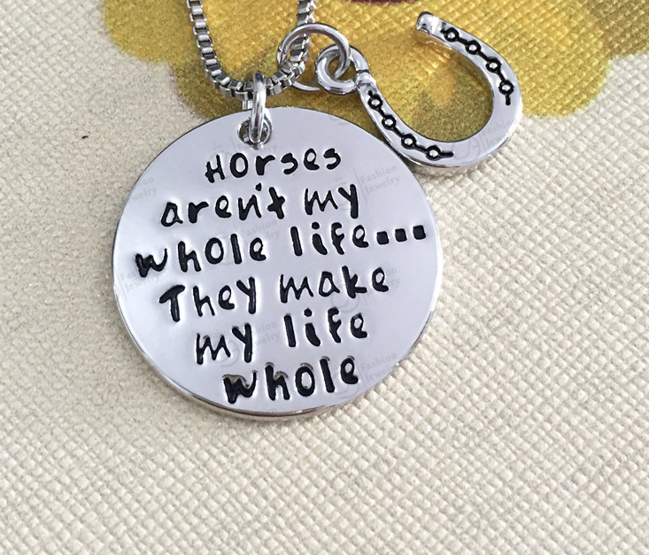 "Horses Make My Life Whole" Pendant Necklace